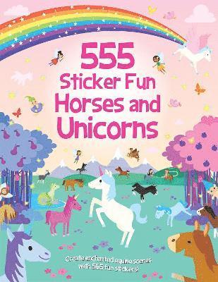 Oakley Graham - 555 Sticker Fun - Horses and Unicorns Activity Book, Häftad