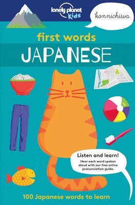 Lonely Planet Kids - Lonely Planet Kids First Words - Japanese: 100 Japanese Words to Learn, Häftad