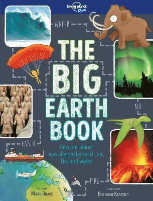 Lonely Planet Kids, Mark Brake - Lonely Planet Kids The Big Earth Book, Inbunden