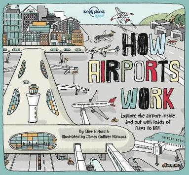 bokomslag Lonely Planet Kids How Airports Work