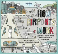 bokomslag Lonely Planet Kids How Airports Work