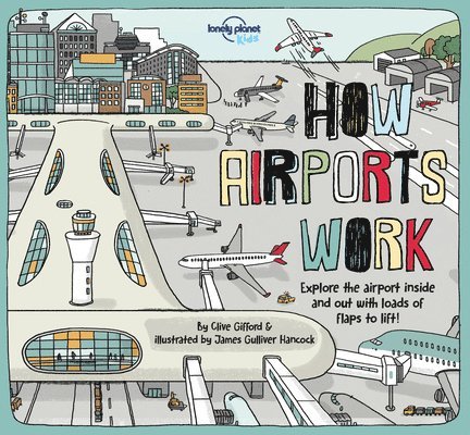 Lonely Planet Kids How Airports Work 1