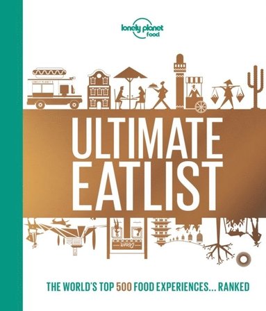 bokomslag Lonely Planet's Ultimate Eatlist