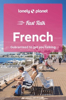 bokomslag Lonely Planet Fast Talk French