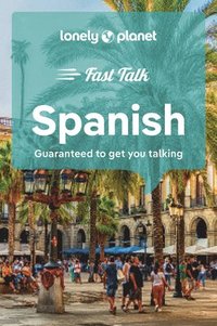 bokomslag Lonely Planet Fast Talk Spanish