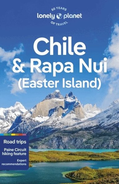 Lonely Planet, Mark Johanson, Isabel Albiston, Ashley Harrell, Shafik Menghji, Shivya Nath, Kevin Raub, Planet Lonely - Lonely Planet Chile & Rapa Nui (Easter Island), Häftad