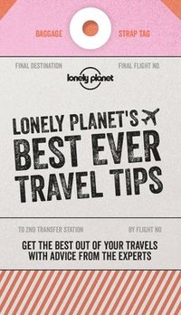 bokomslag Lonely Planet's Best Ever Travel Tips