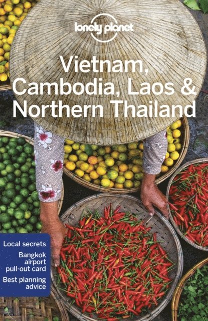 Lonely Planet Vietnam, Cambodia, Laos &; Northern Thailand 1