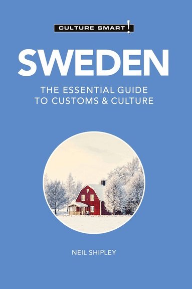 Neil Shipley - Sweden - Culture Smart!, Häftad