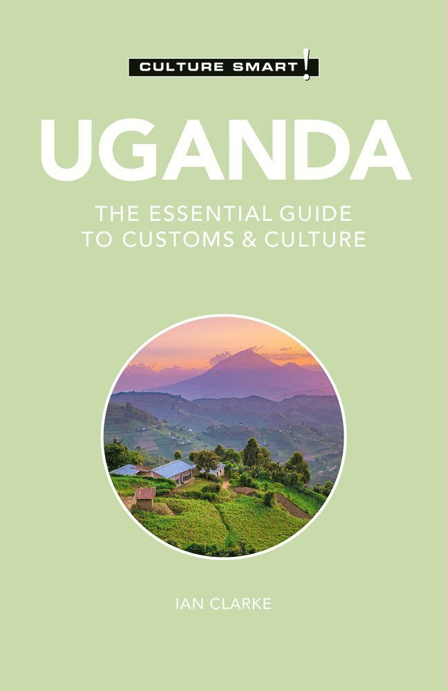Ian Clarke, Culture Smart! - Uganda - Culture Smart!, Häftad