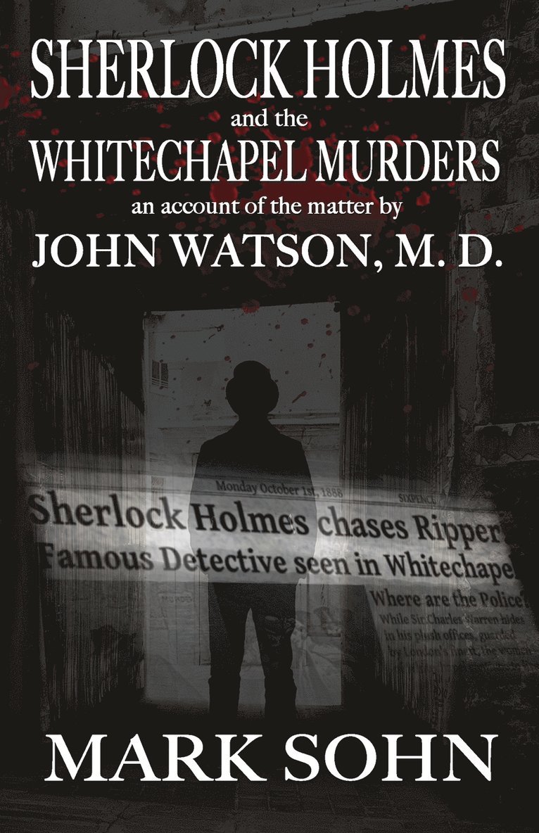 Sherlock Holmes and The Whitechapel Murders 1