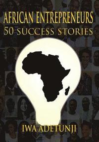 bokomslag African Entrepreneurs - 50 Success Stories