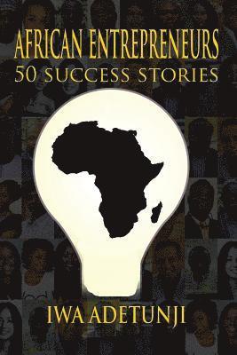 bokomslag African Entrepreneurs - 50 Success Stories