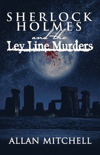 bokomslag Sherlock Holmes and The Ley Line Murders