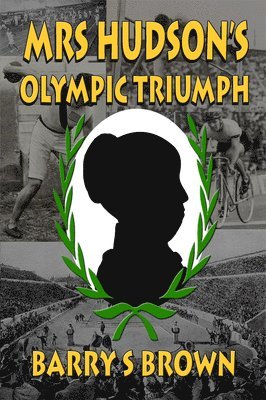 Barry S. Brown - Mrs Hudson's Olympic Triumph (Mrs. Hudson of Baker Street Book 5), Häftad