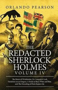 bokomslag The Redacted Sherlock Holmes (Volume IV)