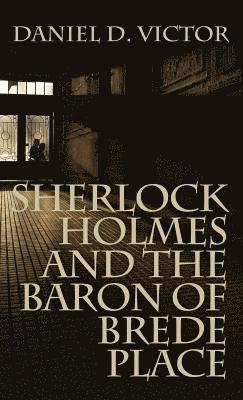 bokomslag Sherlock Holmes and the Baron of Brede Place (Sherlock Holmes and the American Literati Book 2)