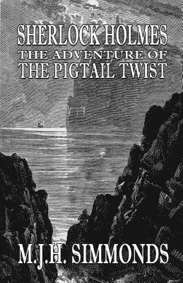 bokomslag Sherlock Holmes The Adventure of The Pigtail Twist