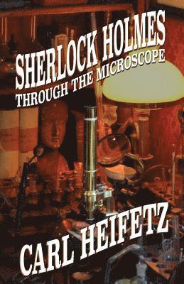 Sherlock Holmes Through The Microscope 1