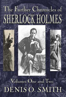 bokomslag The Further Chronicles of Sherlock Holmes - Volumes 1 and 2