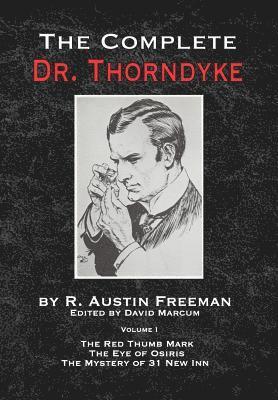 The Complete Dr.Thorndyke - Volume 1 1