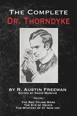 The Complete Dr. Thorndyke - Volume 1 1