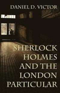 bokomslag Sherlock Holmes and The London Particular