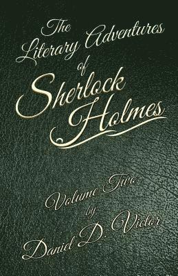 Literary Adventures of Sherlock Holmes Volume 2