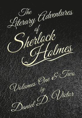 bokomslag The Literary Adventures of Sherlock Holmes Volumes 1 and 2