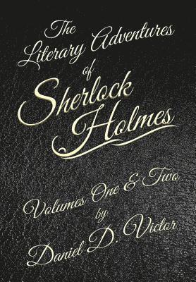 Daniel D Victor, Daniel D. Victor - Literary Adventures of Sherlock Holmes Volumes 1 and 2, Inbunden