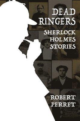 Dead Ringers Sherlock Holmes Stories 1