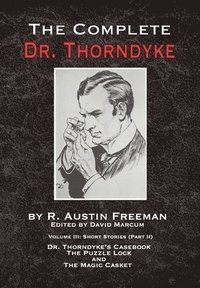 bokomslag The Complete Dr. Thorndyke - Volume III