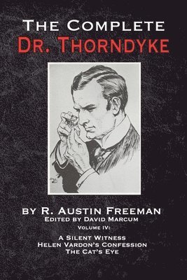 The Complete Dr. Thorndyke - Volume IV 1