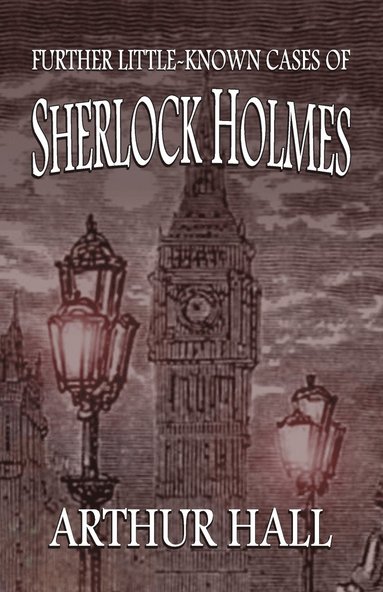 bokomslag Further Little-Known Cases of Sherlock Holmes