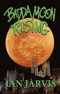 bokomslag Badda Moon Rising (Bernie Quist Book 4)