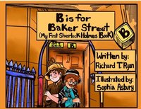 bokomslag B is for Baker Street - My First Sherlock Holmes Book