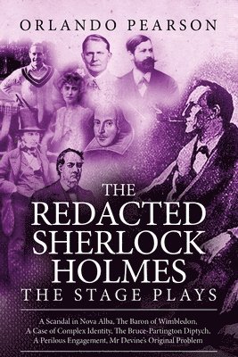 The Redacted Sherlock Holmes - The Stage Plays 1