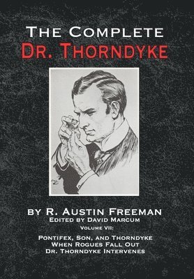 bokomslag The Complete Dr. Thorndyke - Volume VII