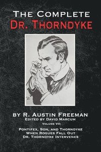 bokomslag The Complete Dr. Thorndyke - Volume VII