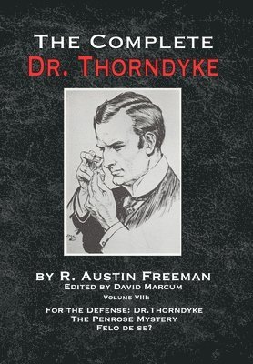 Complete Dr. Thorndyke - Volume VIII