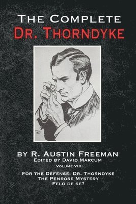 Complete Dr. Thorndyke - Volume VIII
