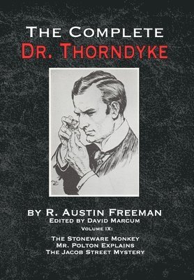 bokomslag The Complete Dr. Thorndyke - Volume IX