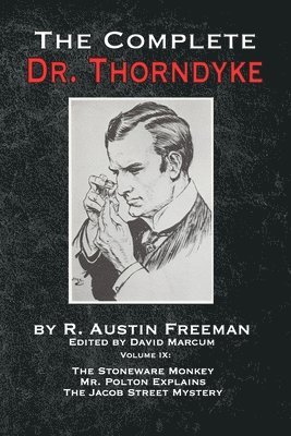 Complete Dr. Thorndyke - Volume IX