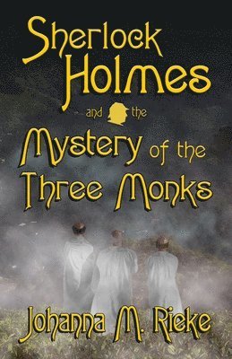 bokomslag Sherlock Holmes and The Mystery of the Three Monks