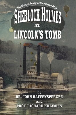 John Raffensperger, Richard Krevolin - Sherlock Holmes at Lincoln's Tomb, Häftad