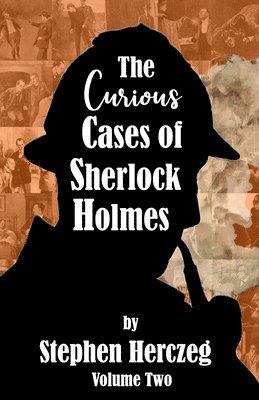 The Curious Cases of Sherlock Holmes - Volume Two 1
