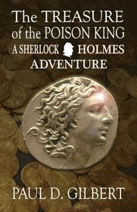 bokomslag The Treasure of the Poison King - A Sherlock Holmes Adventure