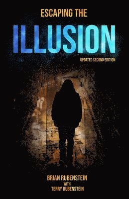 Escaping The ILLUSION 1