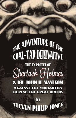 Steven Philip Jones, Philip Jones, Steven - Adventure of the Coal-Tar Derivative, Häftad