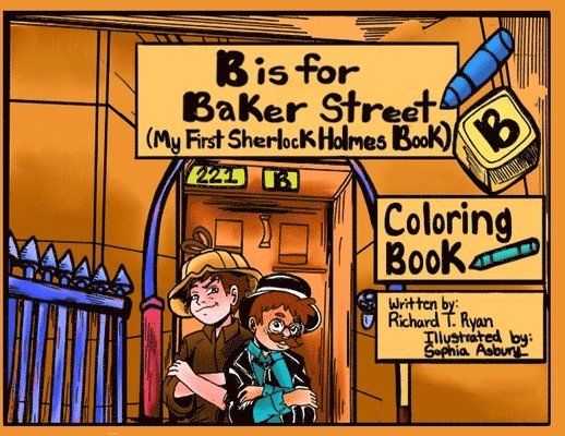 B is For Baker Street - My First Sherlock Holmes Coloring Book 1